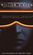 William Gibson Virtual Light