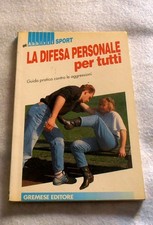 LA DIFESA PERSONALE PER TUTTI