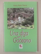Una diga per goceano - una, di