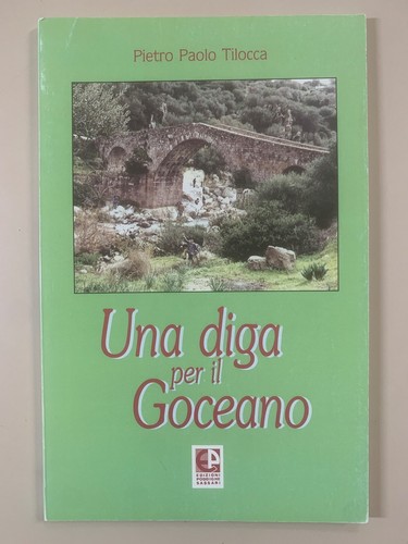 Una diga per goceano - diga,