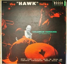 Coleman Hawkins The "hawk" Talks LP Vinile 33 Giri 1 Stampa USA 1955 DeccaDL8127