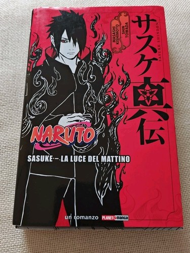 Naruto romanzo sasuke - sasuke, la