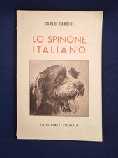 Lo Spinone Italiano Carlo Cardini 1954 Cane Caccia Razze Cinofilia 2° Edizione