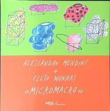 MICROMACRO MENDINI ALESSANDRO - MUNARI CLETO ARCA EDIZIONI 2003 