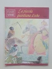Fiabe sonore LA PICCOLA GUARDIANA D'OCHE N13 + VINILE 45 GIRI 1966*