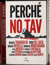 PERCHÉ NO TAV. TRAVAGLIO, DE