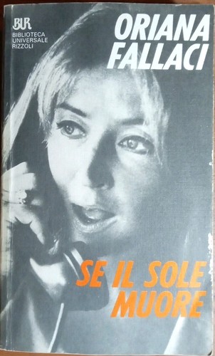 Sole muore oriana - il,