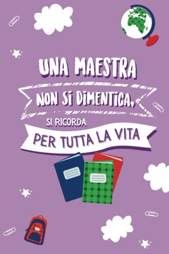 Una maestra non dimentica - maestra,