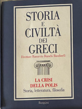 STORIA CIVILTA GRECI BANDINELLI BOMPIANI CRISI POLIS STORIA LETTERATURA FILOSOFI