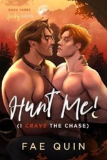 Fae Quin Hunt Me! (I Crave The Chase) MM Paranormal Werewolf Shifter (Tascabile)