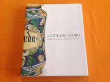 WANNENES L'ARTE DEL VASAIO IMPORTANTI MAIOLICHE ITALIANE DUE VOLUMI GENOVA 2011