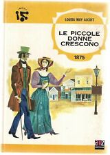 LE PICCOLE DONNE CRESCONO - Alcott - birilli - romanzo - libri per ragazzi