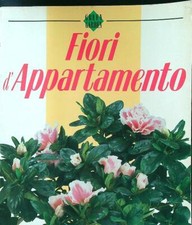 FIORI D'APPARTAMENTO AA.VV. STOCK LIBRI 1989  BROSSURA