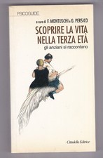 Libro Scoprire La Vita Nella Terza Età Montuschi Persico SC67