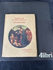 RACCOLTA DI ARTE ANTICA E DECORAZIONE. GALLERIA CIARDIELLO.