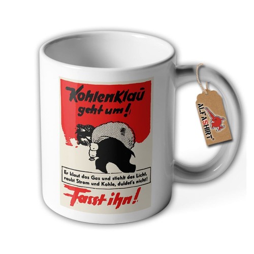 Tasse kohlenklau geht - geht,