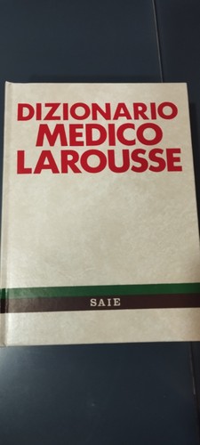 Dizionario medico larousse - dizionario,