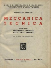 MECCANICA TECNICA. VOLUME PRIMO FERAUDI BENEDETTO HOEPLI 1938