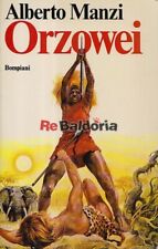 Orzowei Bompiani Manzi Alberto Narrativa italiana 