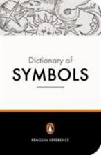 The Penguin Dictionary of Symbols by Jean Chevalier (0140512543) Paperback