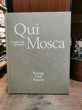 Qui Mosca Grandi Città del Mondo TCI L1 ^