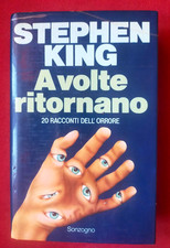 A VOLTE RITORNANO. 20 racconti dell'orrore - STEPHEN KING - Sonzogno 1^ ed. 1981