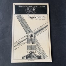 L'AGRICOLTURA. COLLEZIONE DELL'ENCICLOPEDIA. A cura  A. MENZIONE - Mazzotta 1982