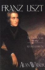 Franz liszt the virtuoso - the,