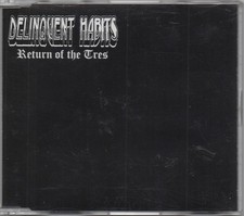 Delinquent Habits - Return Of The Tres, (CD)