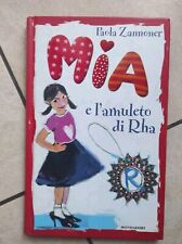 Mia e l"amuleto di Rha Paola Zannoner Mondadori 