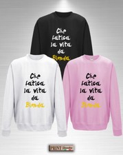 Felpa CHE FATICA LA VITA DA