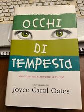 OCCHI DI TEMPESTA JOYCE thriller di CAROL OATES vuoi davvero conoscere la verità