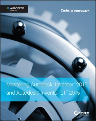 Mastering autodesk inventor - mastering,