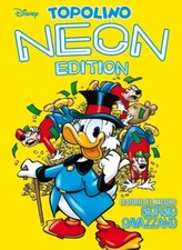 Topolino Neon Edition Vol. 2 - Giorgio Cavazzano - Grandi Autori 96 - Disney ITA