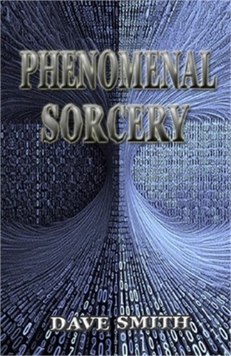 Phenomenal sorcery system - sorcery:, a