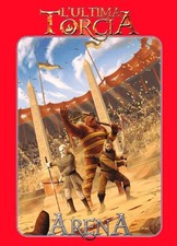 L'Ultima Torcia: Arena
