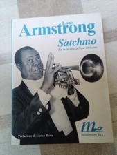 Louis Armstrong Satchmo. La mia vita a New Orleans - Minimum fax - 2004
