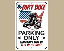 Dirt Bike Parking Only Sign