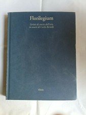 Florilegium. Scritti di storia dell'arte in onore di Carlo Bertelli, Electa 