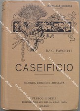 (Manuali Hoepli) FASCETTI G.. CASEIFICIO. Seconda edizione ampliaTa.