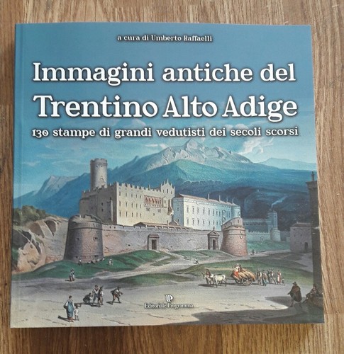 Immagini antiche del - , trentino
