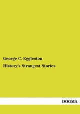 History's Strangest Stories