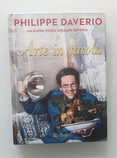 Philippe Daverio, Elena Maria Gregori Daverio - Arte in tavola - Rizzoli, 2015