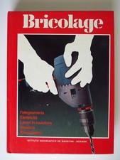 Bricolage, falegnameria, elettricità, lavori in muratura... - DeAgostini 1981