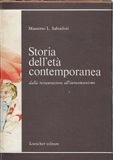 Salvadori, Mass..STORIA DELL'ETA CONTEMPORANEA DALLA RESTAURAZIONE ALL'EUROCOMU