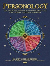 Personology: The Precision Approach to Charting Your Life, Caree