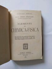 Manuali Hoepli ELEMENTI DI CHIMICA-FISICA - Argeo Angiolani - Milano, 1922