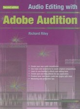 Audio Editing With Adobe Audition by Richard Riley