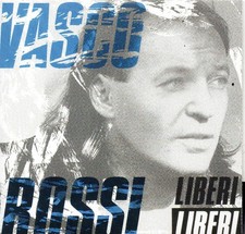 VASCO ROSSI ( LIBERI... LIBERI