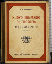 NUOVO SOMMARIO DI FILOSOFIA PER I LICEI CLASSICI. VOL 2. LAMANNA. LE MONNIER.